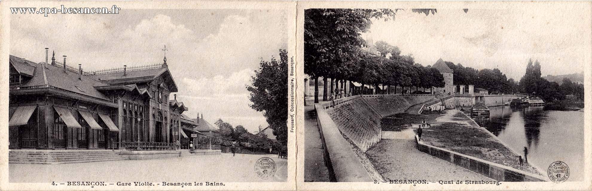 3. BESANÇON. - Quai de Strasbourg. & 4.- BESANÇON. - Gare Viotte. Besançon les Bains.